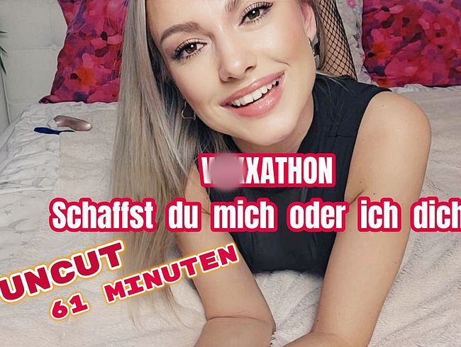w*xXATHON ! Schaffst du mich oder ich dich? 61 Minuten Uncut